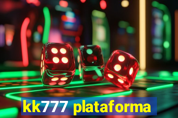 kk777 plataforma